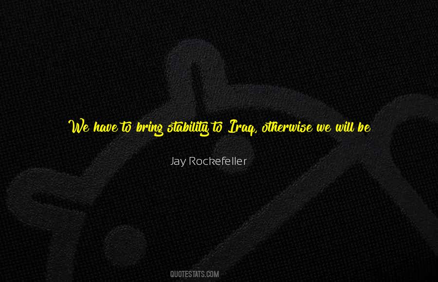 Jay Rockefeller Quotes #1477161