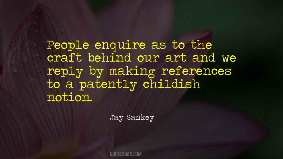 Jay Sankey Quotes #1388590