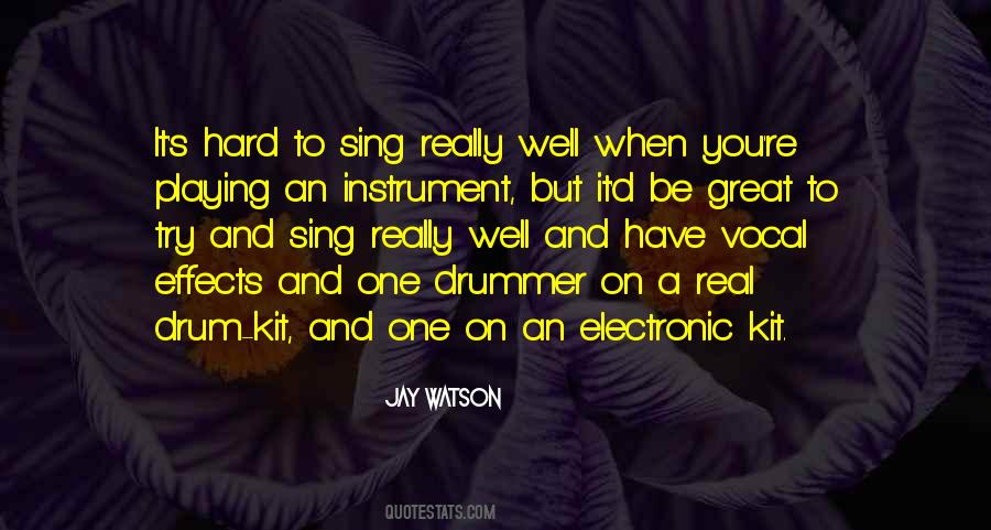 Jay Watson Quotes #600711