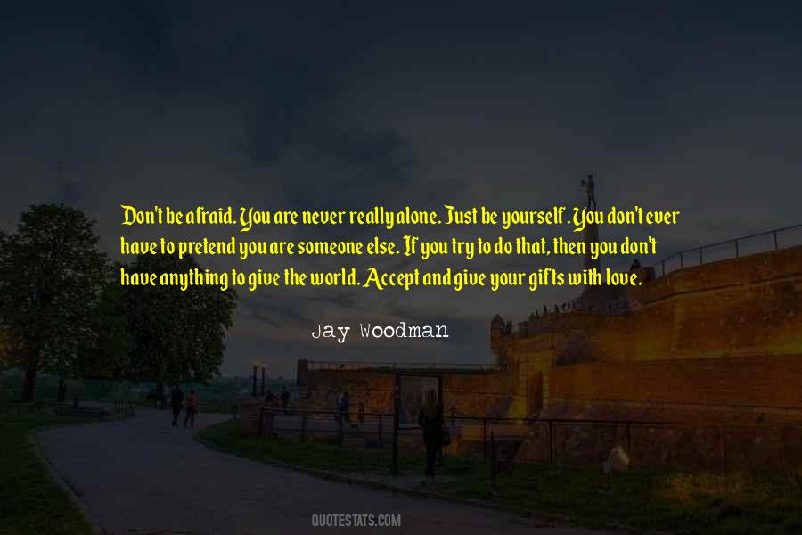 Jay Woodman Quotes #1308474