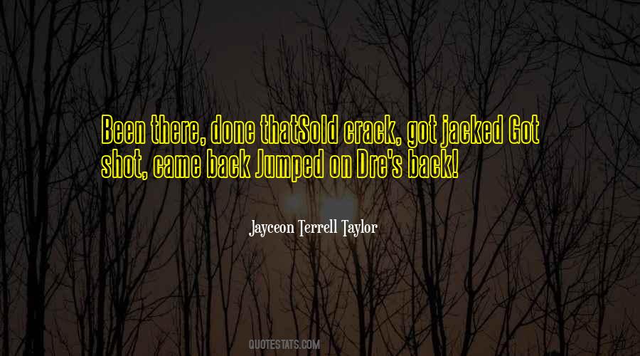 Jayceon Terrell Taylor Quotes #211607