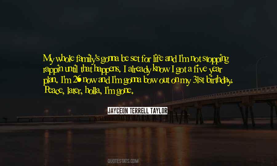 Jayceon Terrell Taylor Quotes #437285