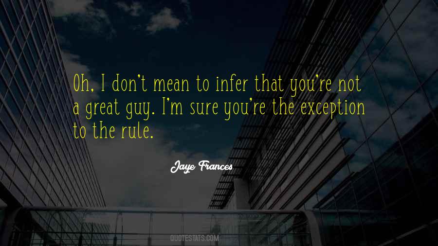 Jaye Frances Quotes #1709707