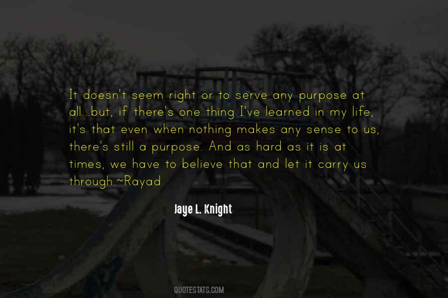 Jaye L. Knight Quotes #1111354