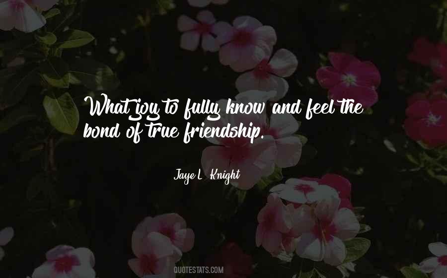 Jaye L. Knight Quotes #1497141