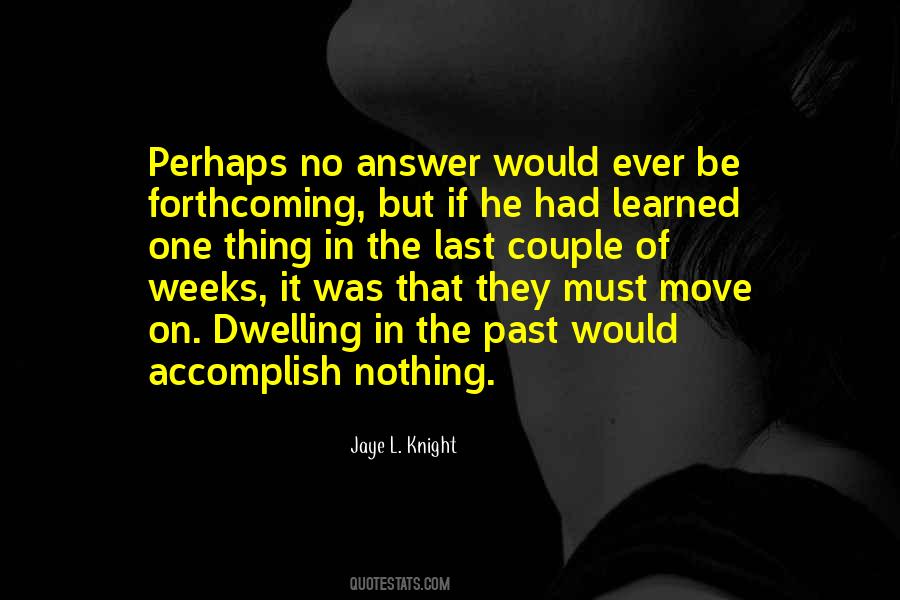 Jaye L. Knight Quotes #381470