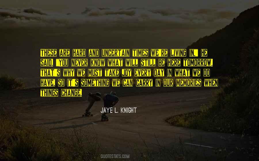 Jaye L. Knight Quotes #974094