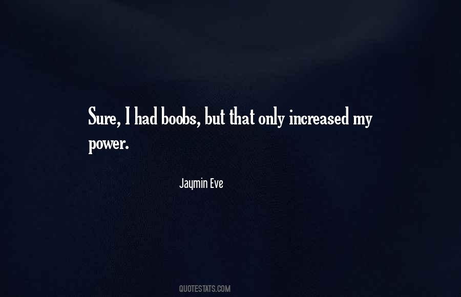 Jaymin Eve Quotes #1063557