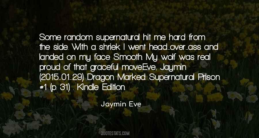 Jaymin Eve Quotes #1659131