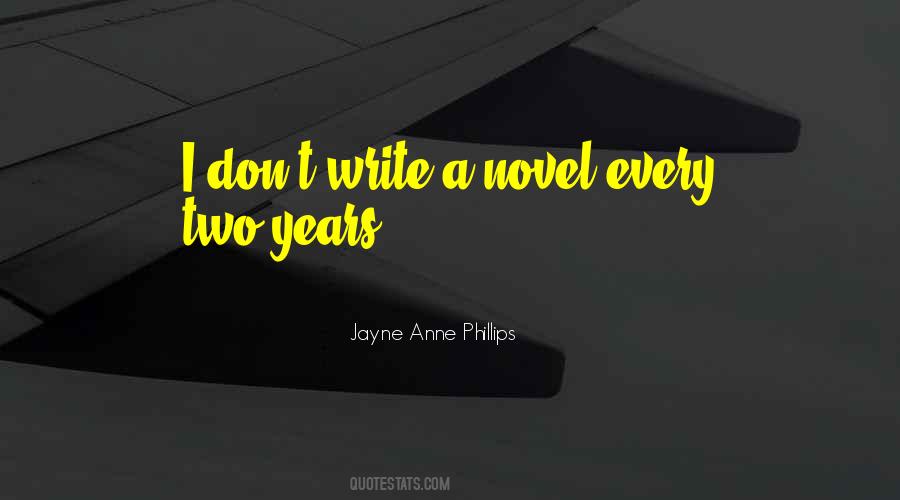 Jayne Anne Phillips Quotes #1350750