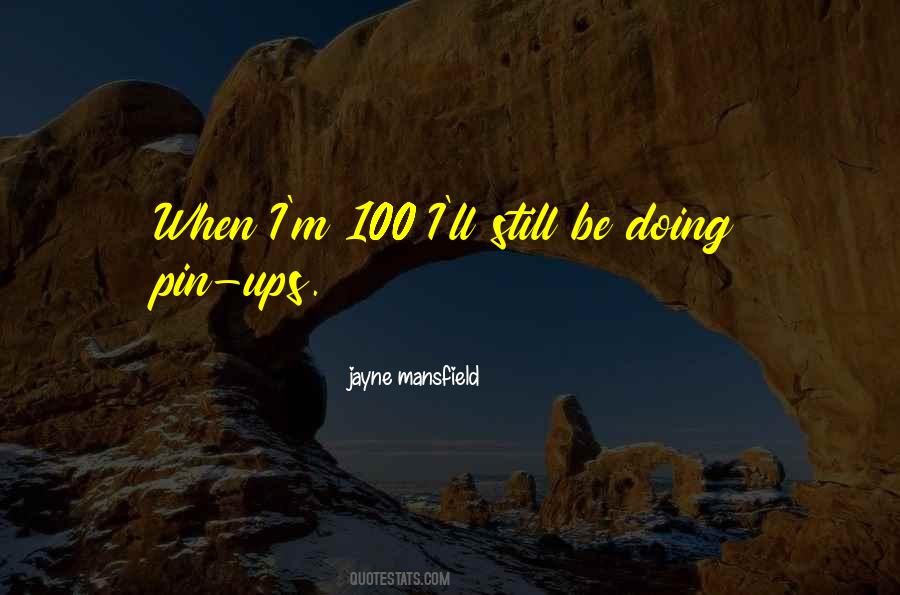 Jayne Mansfield Quotes #1695017