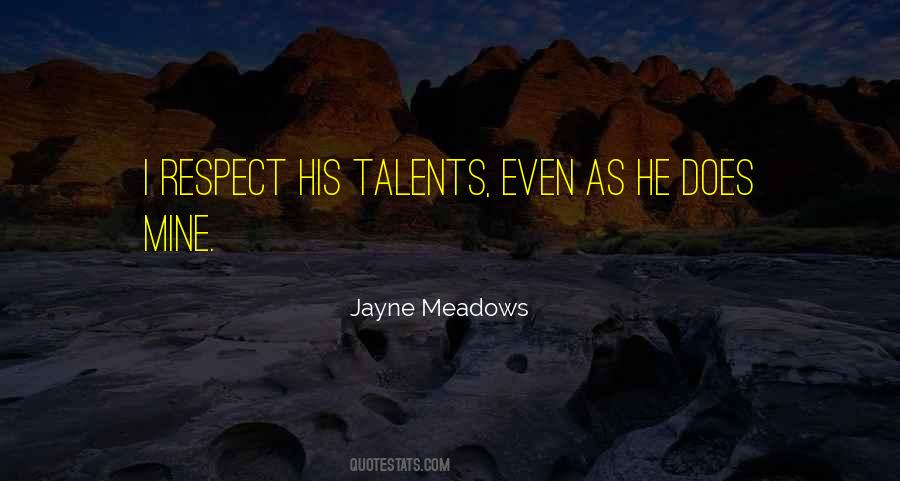 Jayne Meadows Quotes #1861741