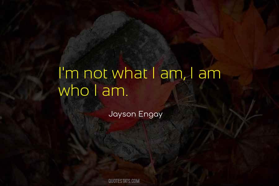 Jayson Engay Quotes #905097