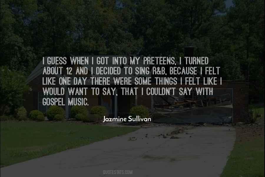 Jazmine Sullivan Quotes #1372402