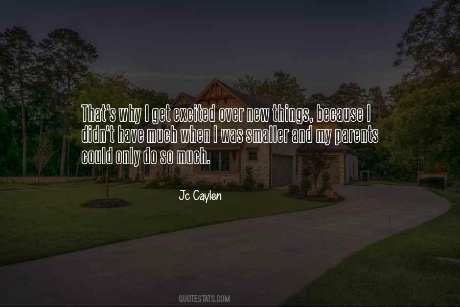Jc Caylen Quotes #957210