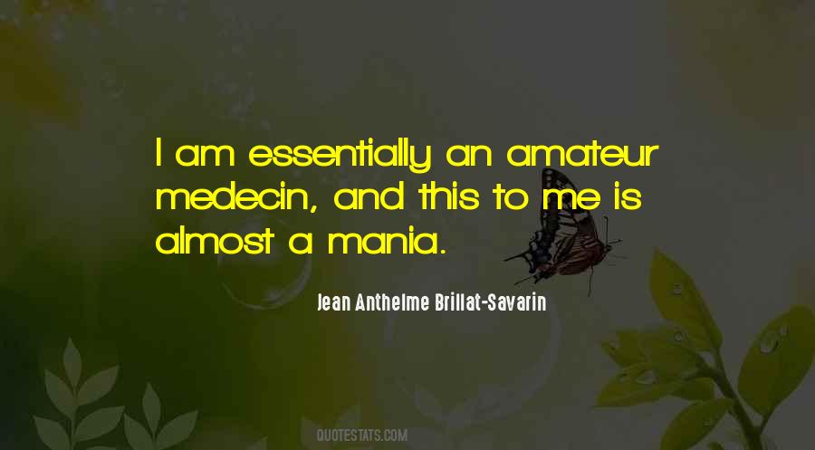 Jean Anthelme Brillat-Savarin Quotes #369747