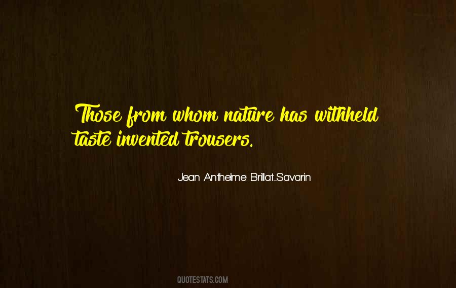 Jean Anthelme Brillat-Savarin Quotes #649493