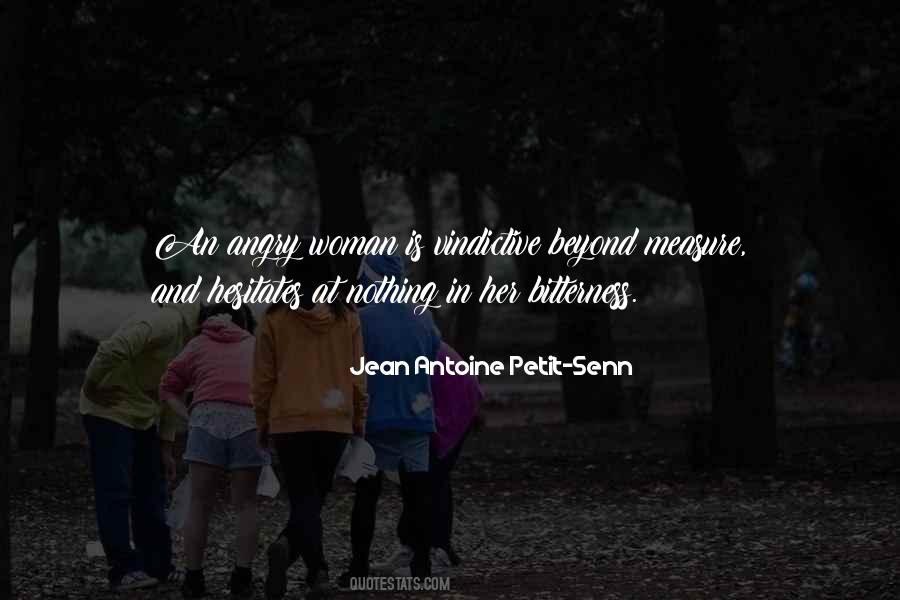 Jean Antoine Petit-Senn Quotes #1136967