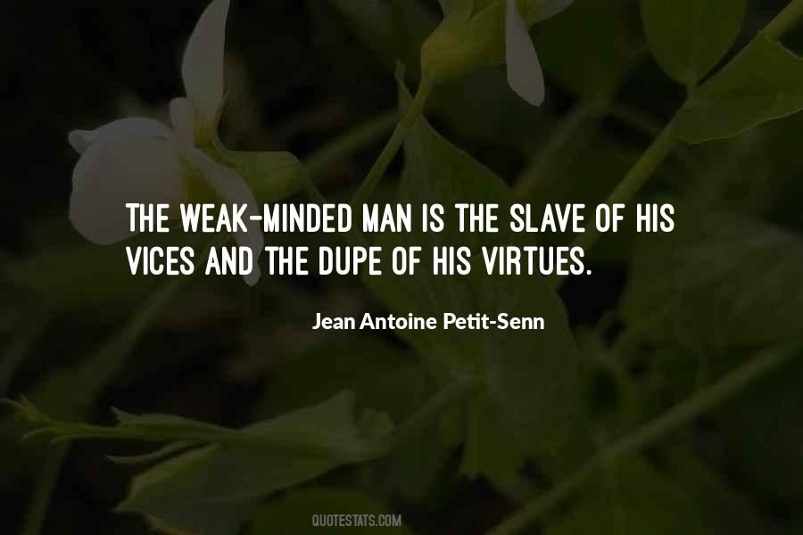 Jean Antoine Petit-Senn Quotes #1684953