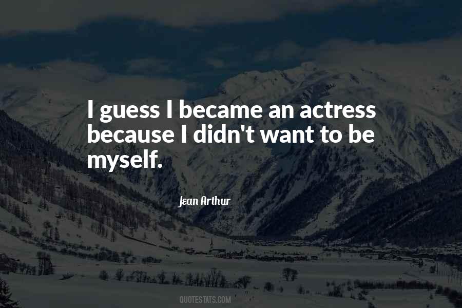 Jean Arthur Quotes #1392739