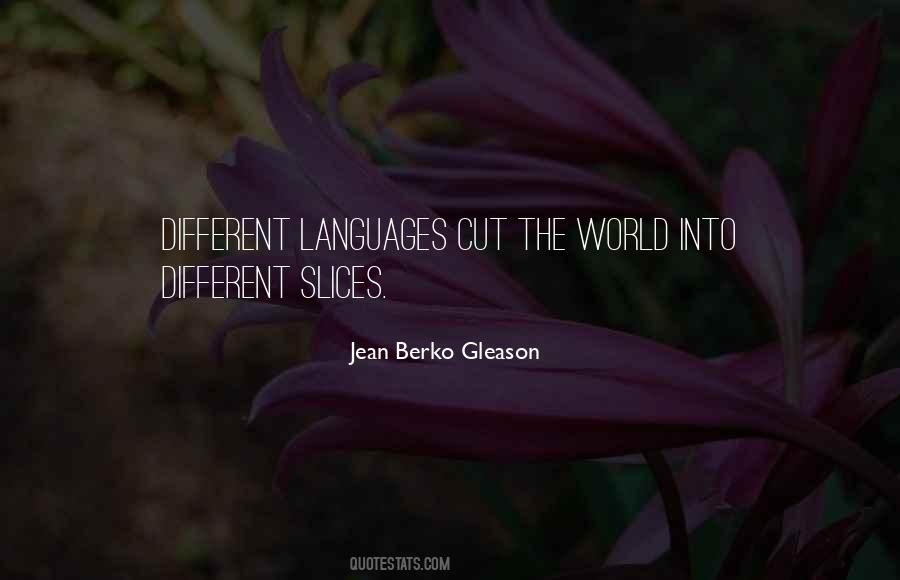 Jean Berko Gleason Quotes #1151447