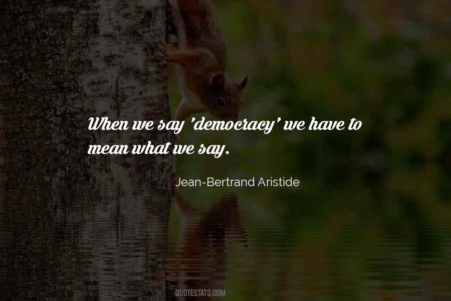 Jean-Bertrand Aristide Quotes #733345