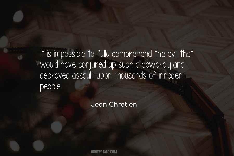 Jean Chretien Quotes #1706813