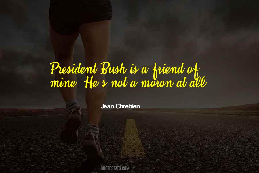 Jean Chretien Quotes #951602