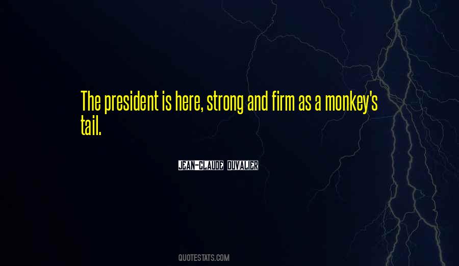 Jean-Claude Duvalier Quotes #284155