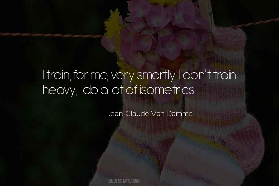 Jean-Claude Van Damme Quotes #842620
