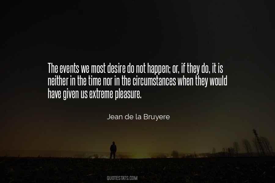 Jean De La Bruyere Quotes #965652