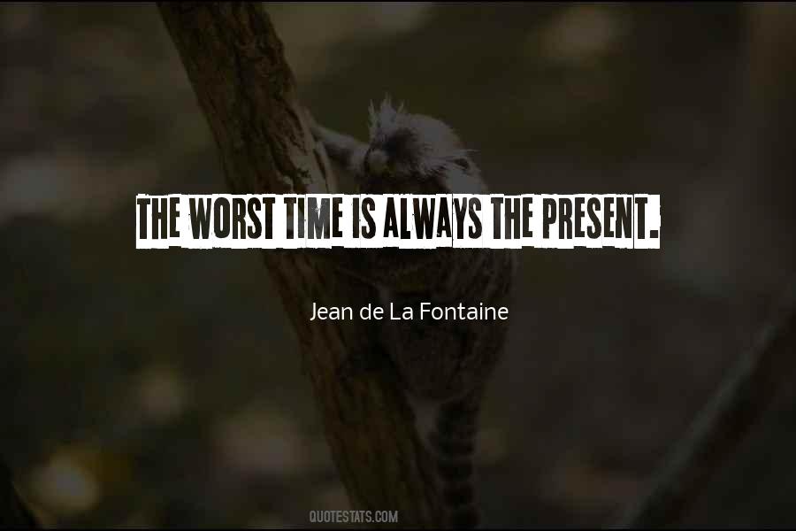 Jean De La Fontaine Quotes #528433