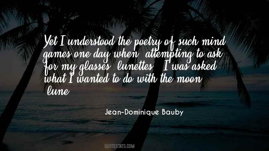 Jean-Dominique Bauby Quotes #1878122