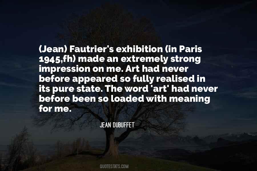 Jean Dubuffet Quotes #440840