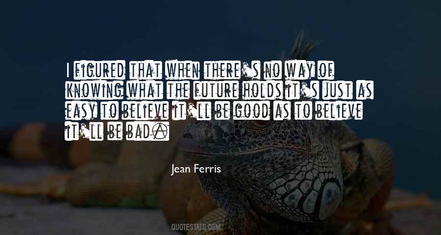 Jean Ferris Quotes #1689489