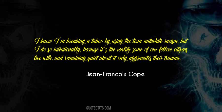 Jean-Francois Cope Quotes #189784