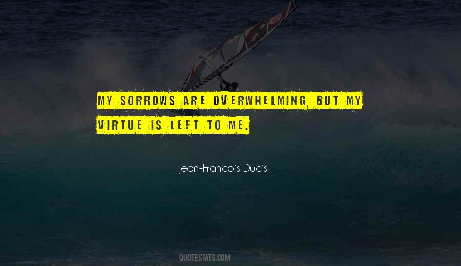 Jean-Francois Ducis Quotes #1367124 Jean-Francois Ducis Quotes #1367124