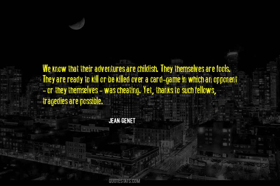 Jean Genet Quotes #1099067