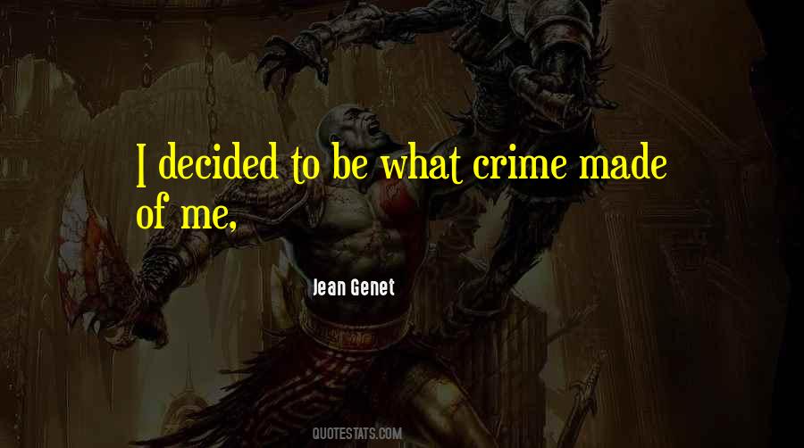 Jean Genet Quotes #244165