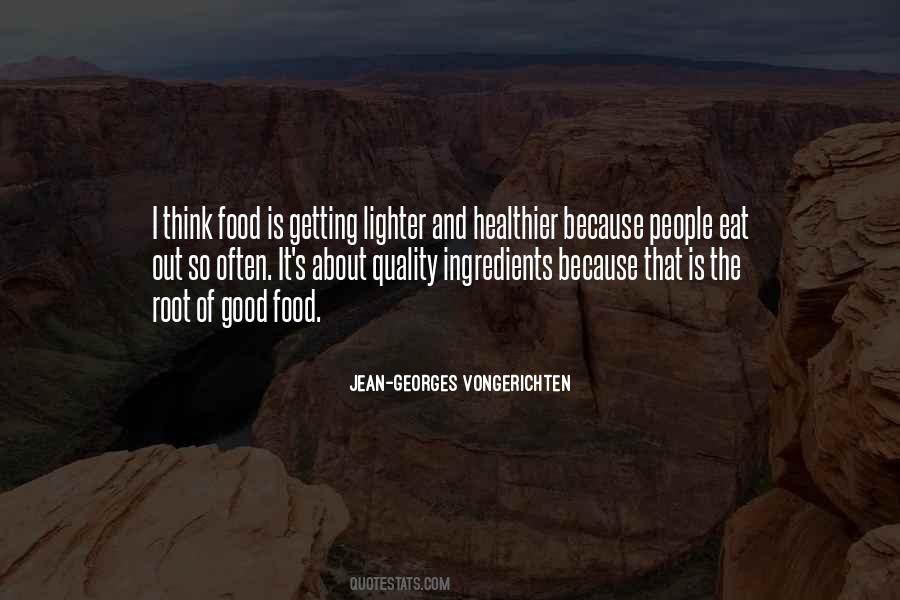 Jean-Georges Vongerichten Quotes #296400