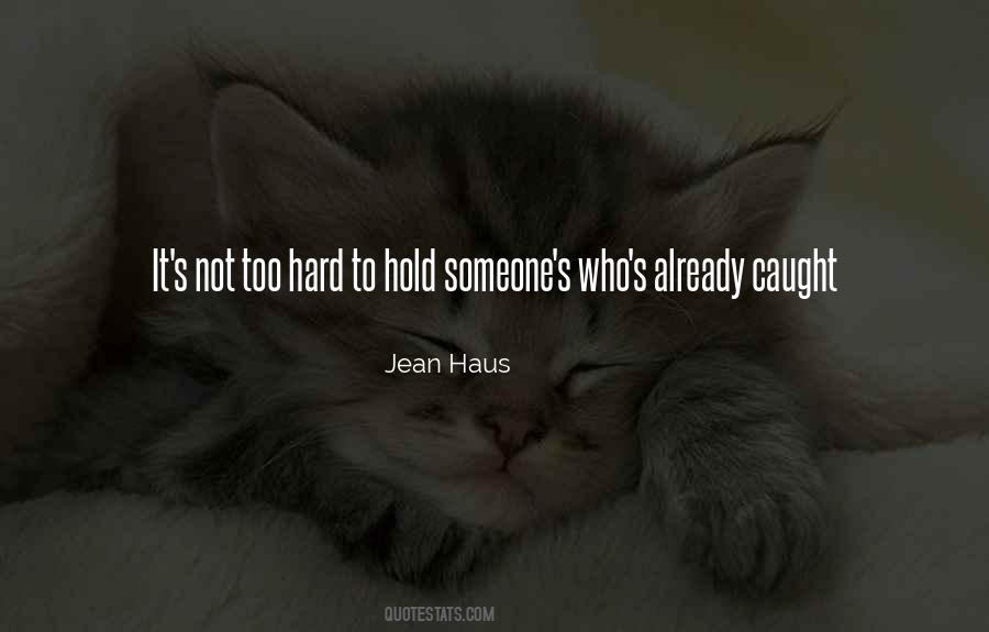 Jean Haus Quotes #397372