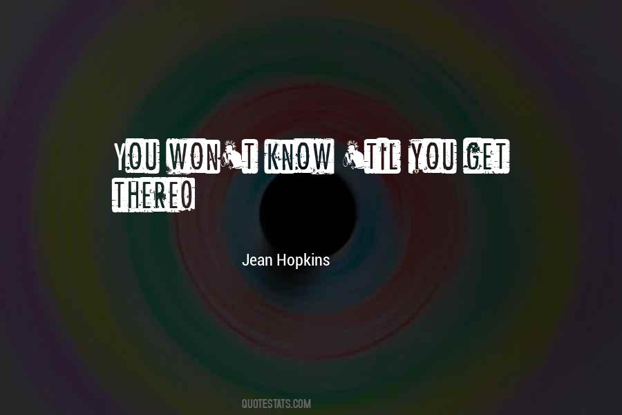 Jean Hopkins Quotes #955352