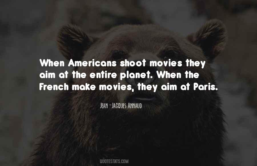 Jean-Jacques Annaud Quotes #1707969