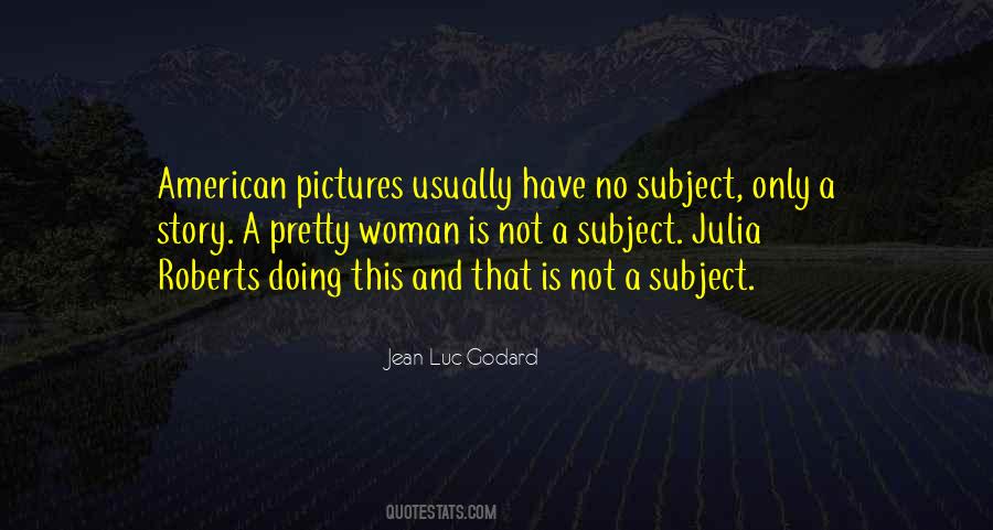 Jean-Luc Godard Quotes #1717635
