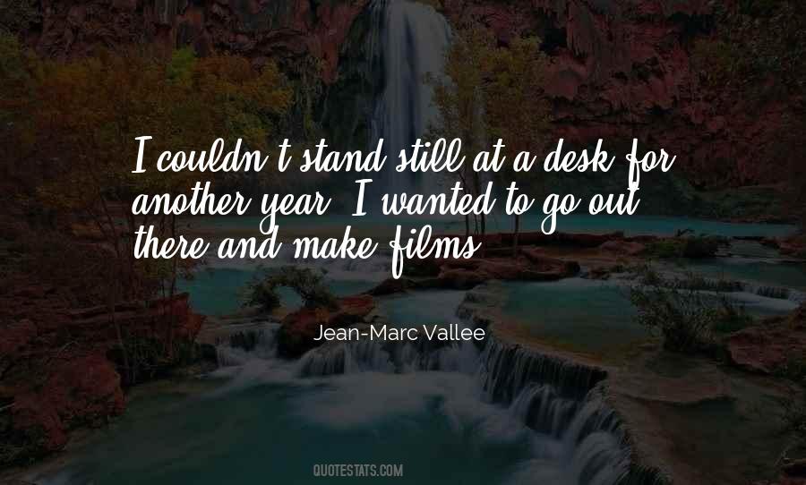 Jean-Marc Vallee Quotes #1645241