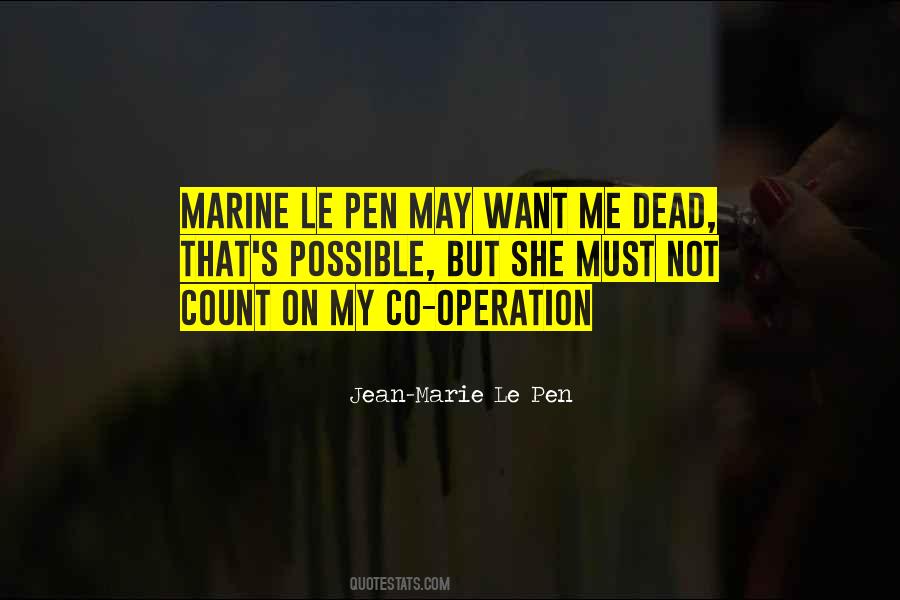 Jean-Marie Le Pen Quotes #1797583