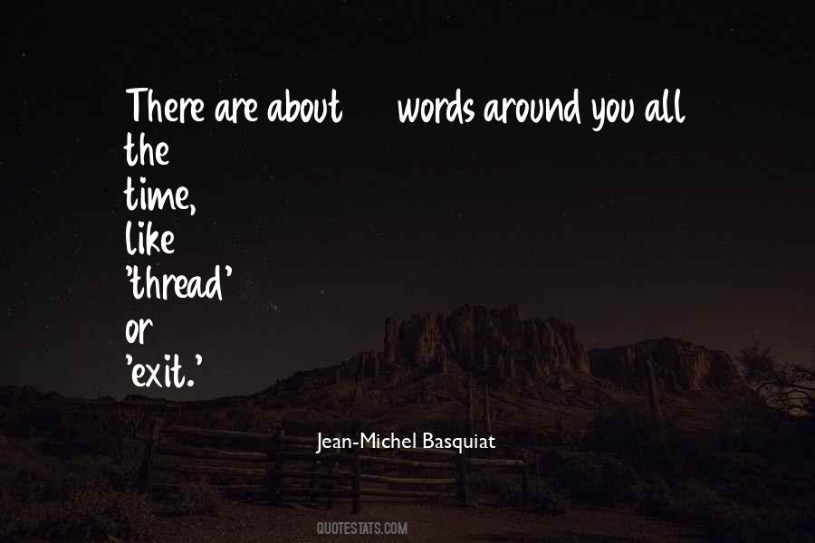 Jean-Michel Basquiat Quotes #670183