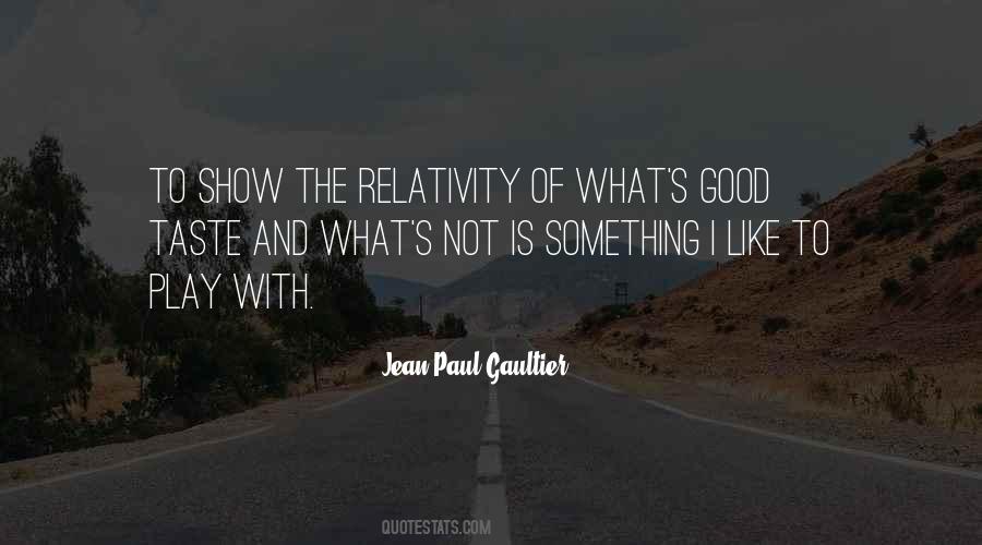 Jean Paul Gaultier Quotes #1458330