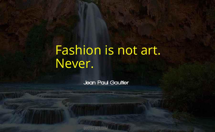Jean Paul Gaultier Quotes #1528049