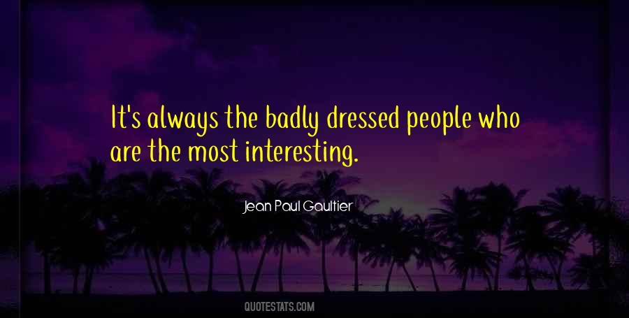 Jean Paul Gaultier Quotes #1698525